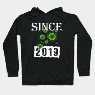 Since 2019 Hoodie